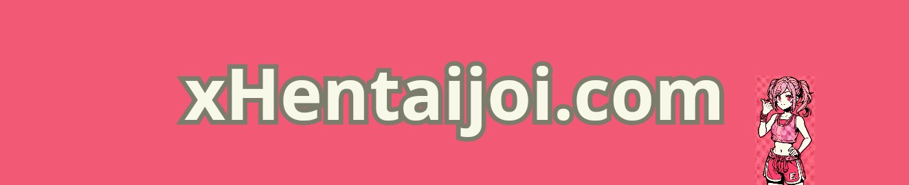 xHentaiJoi