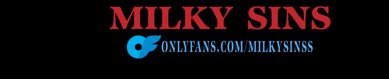 MILKY SINS