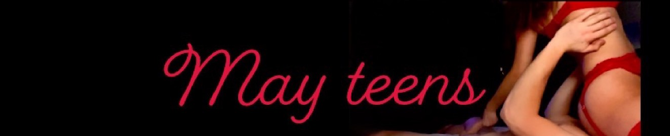 MayTeens