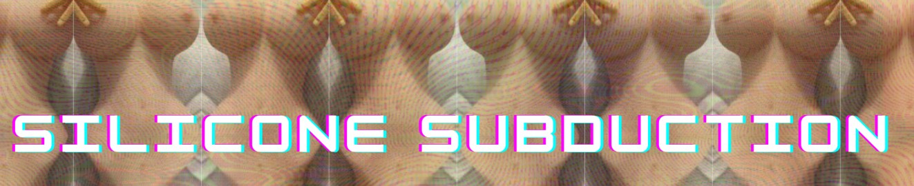 SiliconeSubduction