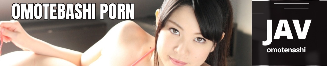 OmotenashiPorn