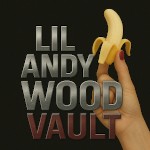 Lil Andy Wood Do Anything