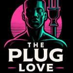 The Plug Love