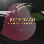 JuicyPeach Audio Erotica