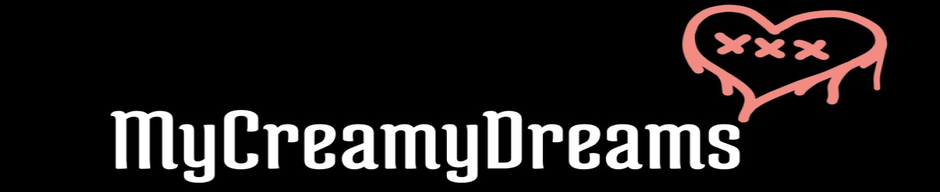 MyCreamyDream