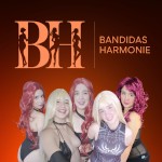 Bandidas Harmonie