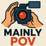Mainly POV