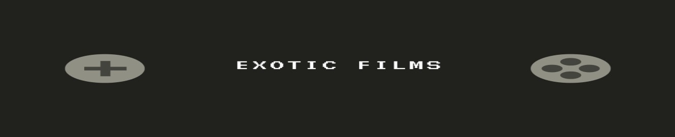 Exotic fims