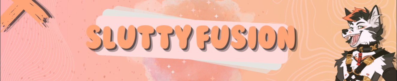 Slutty Fusion