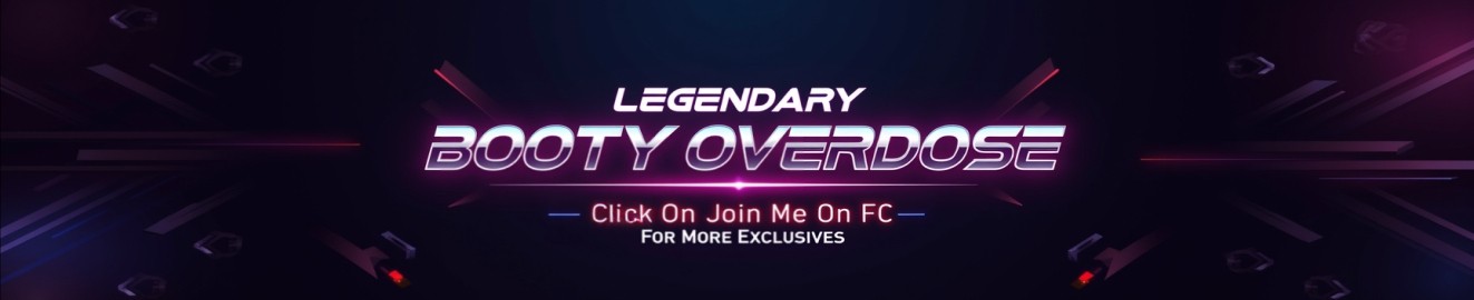 Legendary Booty Overdose