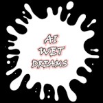AI Wet Dreams