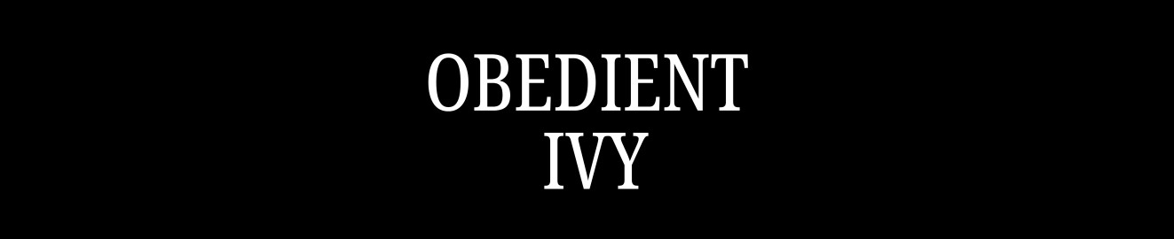 Obedient lvy