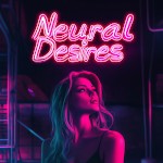 NeuralDesiresAI