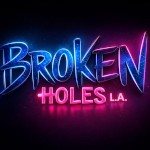 BrokenHoles LA