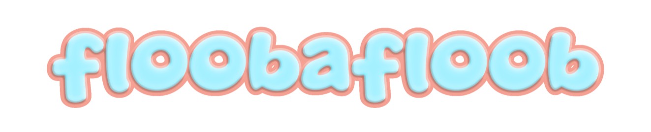 floobafloobs
