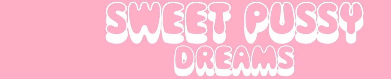 SweetPussyDreams