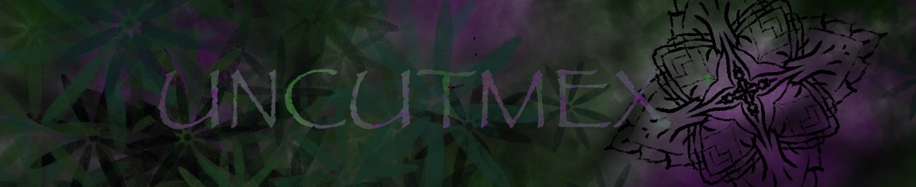 uncutmex