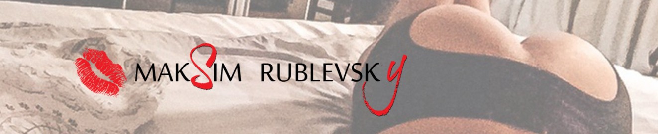 RublevSky MakSim PUSSY
