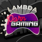 LambdaPornGaming