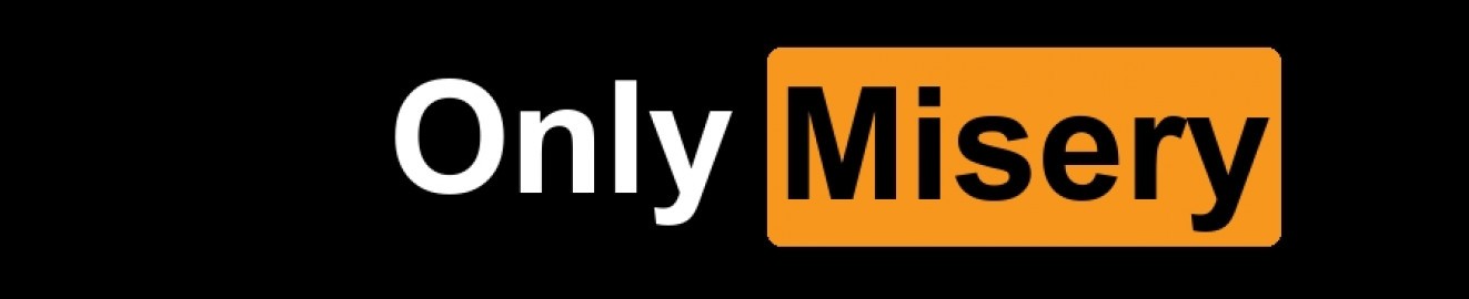 OnlyMisery