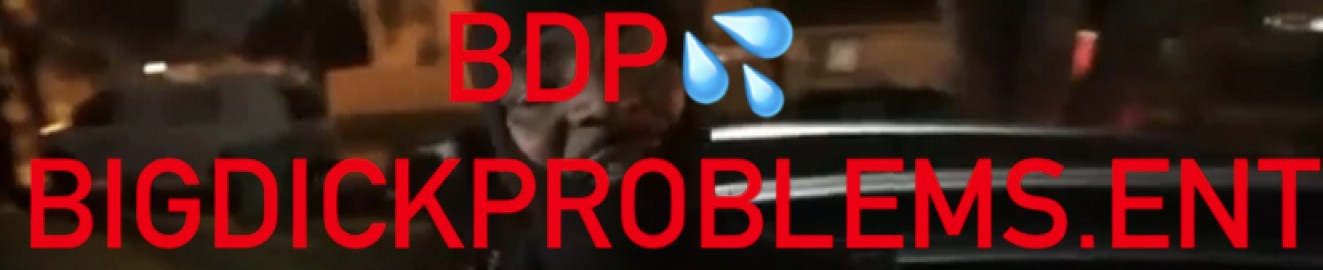 BDPbigdickproblems