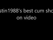 best cum shots on video malti cum shots of justin1988 1/16