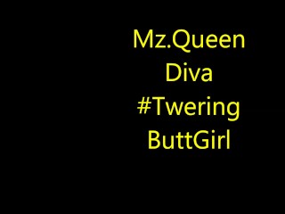 mzqueendiva…..twekring….a lil something lol