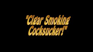 Cigar Smoking Cock Sucker Charlee Chase