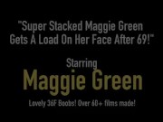 Super Stacked Maggie Green Gets A Load On Her Face After 69! 1/16