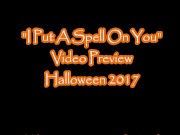 I Put A Spell On You (LuluKramer Halloween 2017, Video Preview)