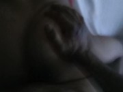 Wear that pussy out 11/16