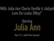 Milfs Julia Ann Cherie Deville & Aaliyah Love Do Lesbo 3Way! 1/16