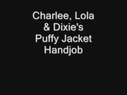 Charlee, Lola & Dixie's Puffy Jacket Handjob 1/16