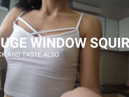 window squirting and tasting