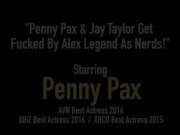 Penny Pax & Jay Taylor Get Fucked By Alex Legend As Nerds! 1/16