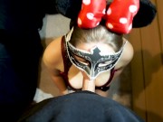 Oooooh boy! Minnie Mouse MILF sucks cock dry and swallows