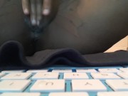 MY FAT PUSSYV GETS SO WET 13/16