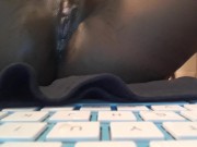 MY FAT PUSSYV GETS SO WET 6/16