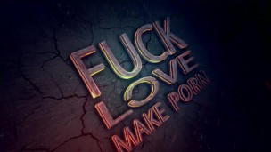 FUCK LOVE MAKE PORN -Tana Lea & Laz Fyre