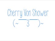 Cherry in the Shower 1/16