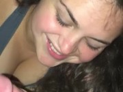 Girl with Big ass deep throats and takes dick doggy style 5/16