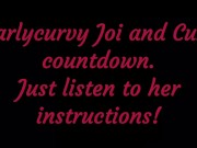 Listen to Carlycurvy give you Joi and cum countdown instructions 12/16
