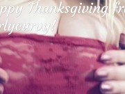 Carlycurvy wishes you a Happy Thanksgiving and flashes her big boobs 7/16