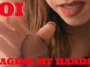 Imagine My Hands 4K JOI
