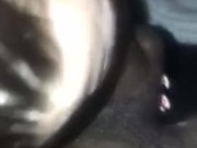 Great head had me weak 11/16