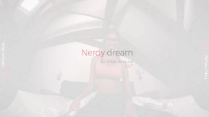 VirtualRealPorn.com - Nerdy Dream