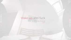 VirtualRealPorn.com - Wake up and fuck