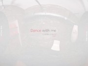 VirtualRealPorn.com - Dance with me