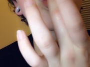 watch me suck myself off my fingers