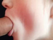 Close up amateur blowjob, oral creampie 6/16